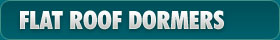 Flat Roof Dormers